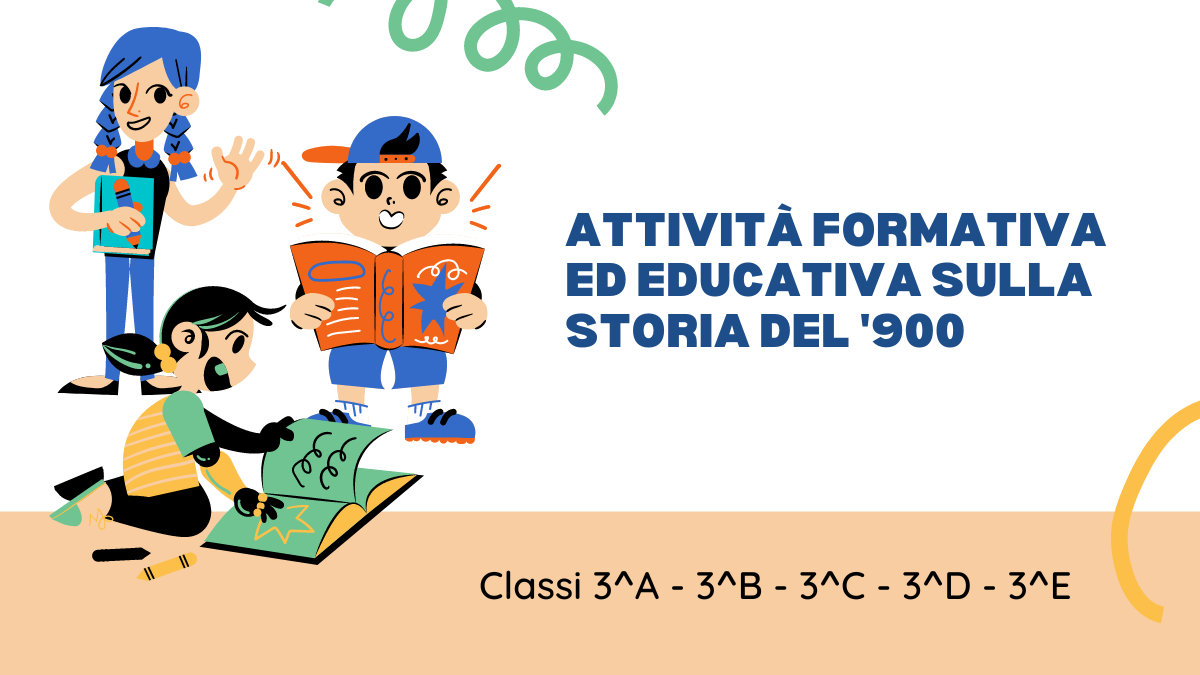 ATTIVITÀ FORMATIVA ED EDUCATIVA SULLA  STORIA DEL '900